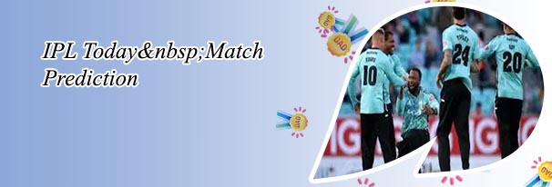 Today ipl prediction